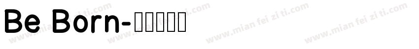Be Born字体转换